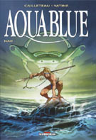 Aquablue Tome 1 : Nao